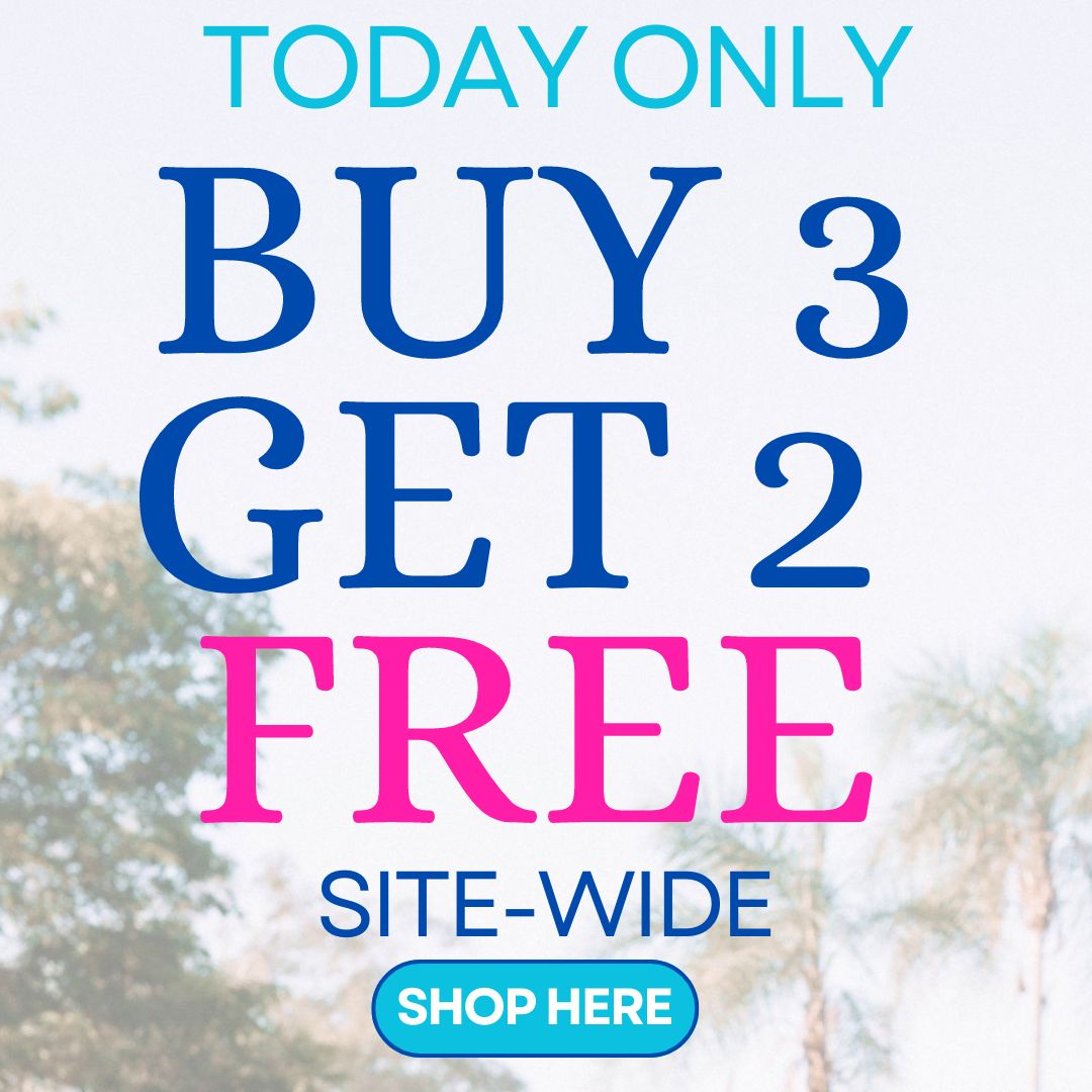 today only buy 3 get 2 free site-wide 